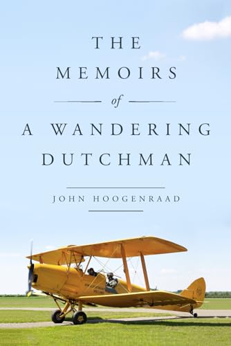 The Memoirs of A Wandering Dutchman von Prominence Publishing