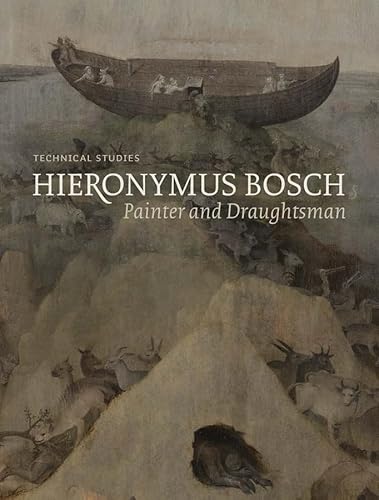 Hieronymus Bosch, Painter and Draughtsman: Technical Studies (Mercatorfonds (Yale)) von Yale University Press
