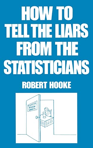 How to Tell the Liars from the Statisticians (Popular Statistics, Band 1) von CRC Press
