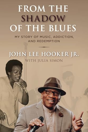 From the Shadow of the Blues: My Story of Music, Addiction and Redemption von Rowman & Littlefield