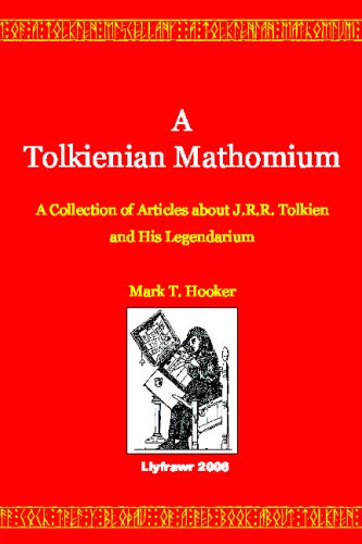 A Tolkienian Mathomium: A Collection Of Articles On J.R.R. Tolkien And His Legendarium (The Lord Of The Rings & The Hobbit) von CreateSpace Independent Publishing Platform