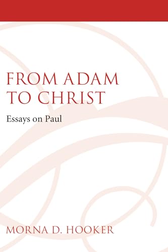 From Adam to Christ: Essays on Paul von Wipf & Stock Publishers
