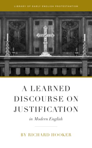 A Learned Discourse on Justification in Modern English von Davenant Press, The
