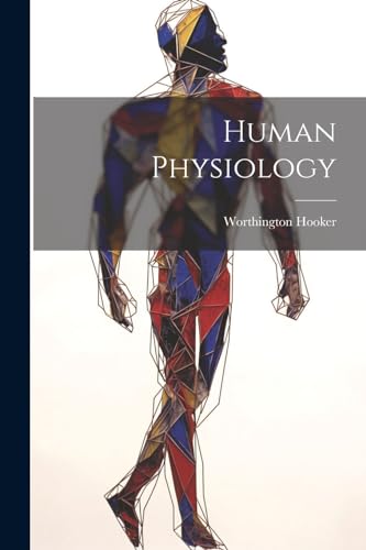 Human Physiology von Legare Street Press
