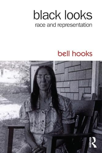 Black Looks: Race and Representation Black Looks: Race and Representation
