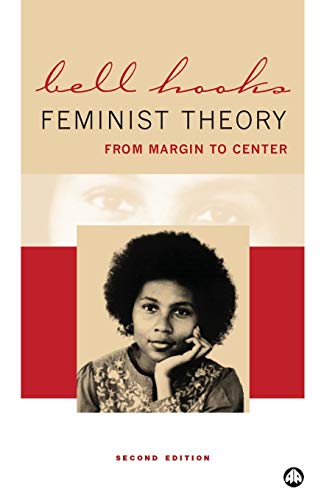 Feminist Theory: From Margin To Center von Pluto Press