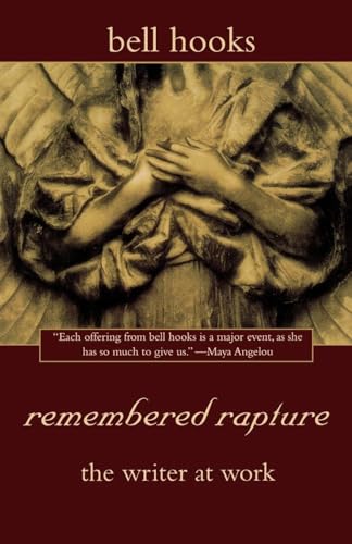 Remembered Rapture: The Writer at Work