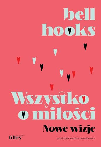 Wszystko o miłości. Nowe wizje von Filtry