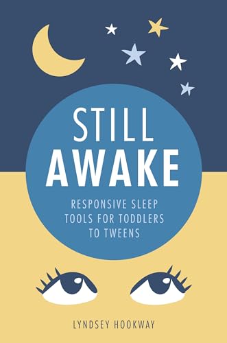 Still Awake: Responsive Sleep Tools for Toddlers to Tweens von Pinter & Martin