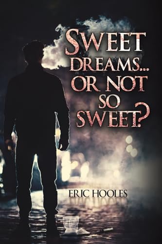 Sweet Dreams... Or Not So Sweet? von Austin Macauley Publishers