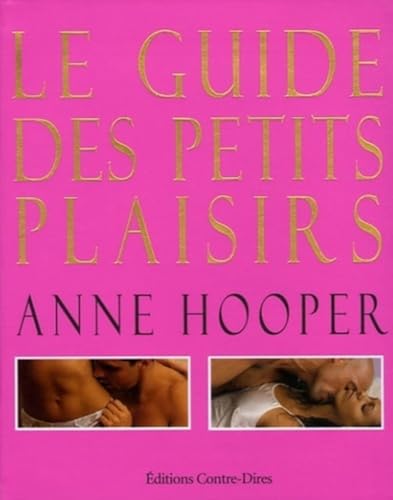 Le guide des petits plaisirs von CONTRE DIRES