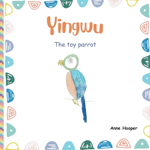 Yingwu: The toy parrot von Independently published