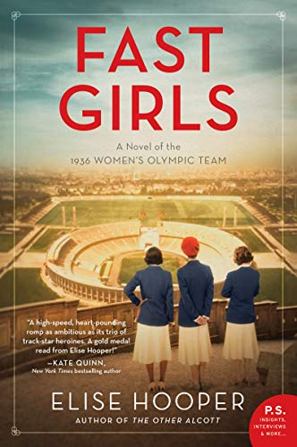 Fast Girls: A Novel of the 1936 Women's Olympic Team von William Morrow & Company