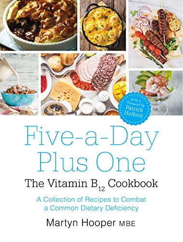 Five-A-Day Plus One: The Vitamin B12 Cookbook von Hammersmith Health Books