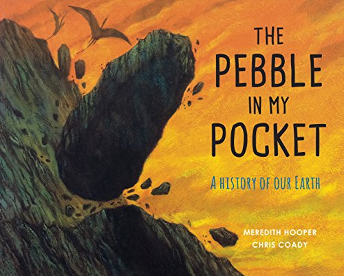 The Pebble in My Pocket: A History of Our Earth von Frances Lincoln Childrens Books