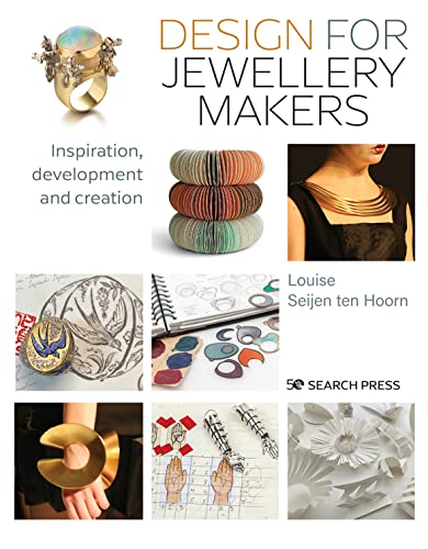 Design for Jewellery Makers: Inspiration, Development and Creation von Search Press