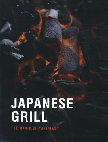 Japanse grill: The magic of Yakiniku (JAPANESE GRILL, 2)