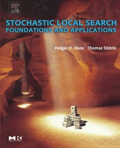 Stochastic Local Search: Foundations & Applications