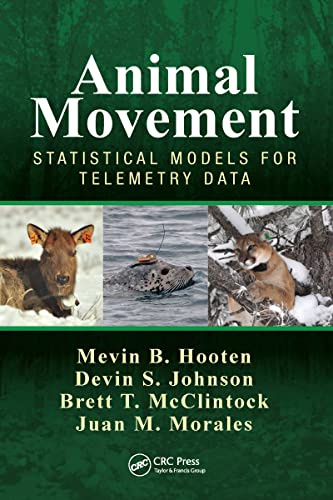 Animal Movement: Statistical Models for Telemetry Data von CRC Press