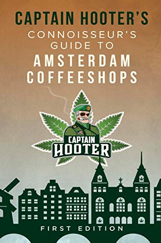 Captain Hooter's Connoisseur's Guide to Amsterdam Coffeeshops von Sunbury Press, Inc.