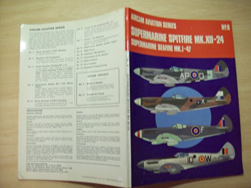 Supermarine Spitfire Mk.12-24 and Supermarine Seafire Mk.1-47 (Aircam Aviation)