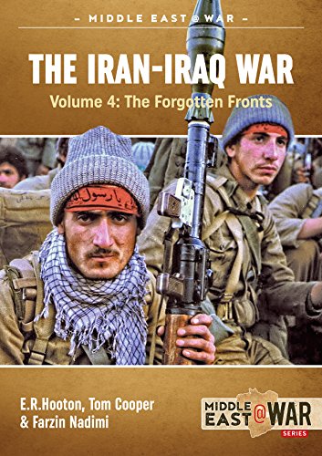 The Iran-Iraq War: The Forgotten Fronts: Volume 4 - The Forgotten Fronts (Middle East@War, Band 10) von Helion & Company