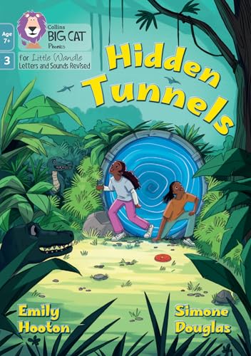 Hidden Tunnels: Phase 3 Set 1 Blending practice (Big Cat Phonics for Little Wandle Letters and Sounds Revised – Age 7+) von Collins