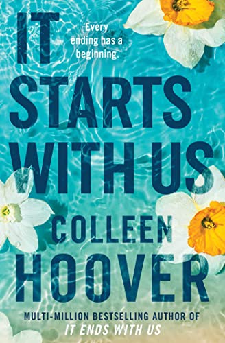 It Starts with Us (2023): the highly anticipated sequel to IT ENDS WITH US (Lily & Atlas, 2) It Starts with Us (2023): the highly anticipated sequel to IT ENDS WITH US (Lily & Atlas, 2)