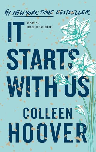It starts with us: Vanaf nu is de Nederlandse uitgave van het vervolg op It Ends With Us (Lily & Atlas, 2) von Z&K