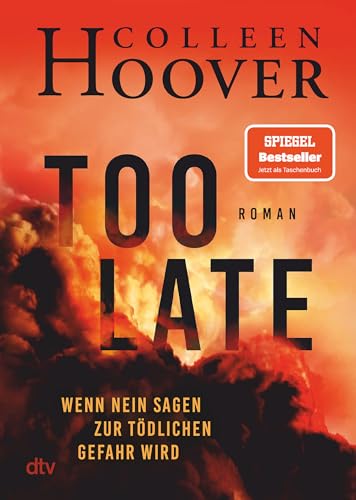 Too Late – Wenn Nein sagen zur tödlichen Gefahr wird: Roman | Director’s Cut – die definitive Ausgabe. Nr. 1 New York Times-Bestseller! Too Late – Wenn Nein sagen zur tödlichen Gefahr wird: Roman | Director’s Cut – die definitive Ausgabe. Nr. 1 New York Times-Bestseller!