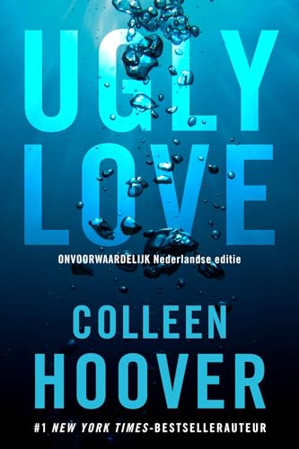 Ugly love: Onvoorwaardelijk is de Nederlandse uitgave van de internationale bestseller Ugly Love