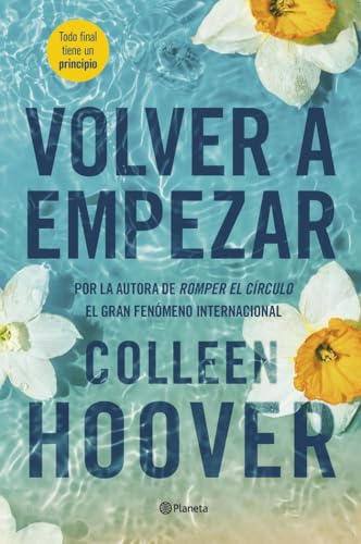 Volver a empezar (It Starts with Us) (Planeta Internacional)