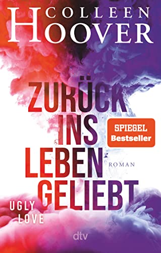 Zurück ins Leben geliebt: Roman Zurück ins Leben geliebt: Roman