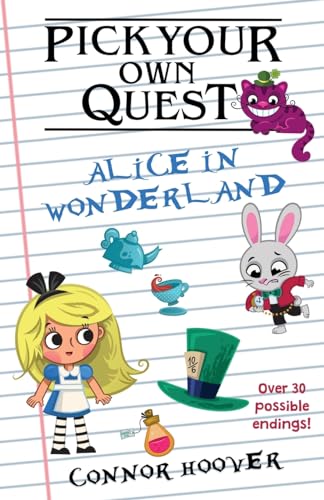 Pick Your Own Quest: Alice in Wonderland von Roots in Myth