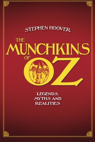 The Munchkins of Oz: Legends, Myths, and Realities