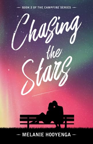 Chasing the Stars (The Campfire Series, Band 2)