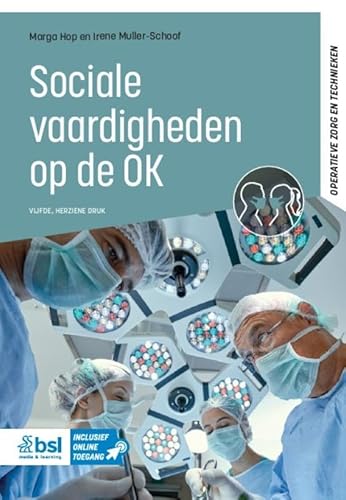 Sociale vaardigheden op de OK (Operatieve zorg en technieken) von BSL Media & Learning