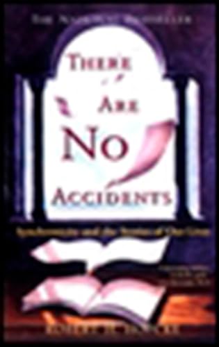 There Are No Accidents: Synchronicity and the Stories of Our Lives