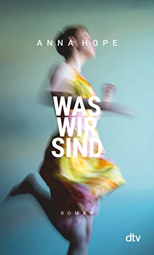Was wir sind: Roman | »Ein federleichtes Lesevergnügen.« Christine Westermann