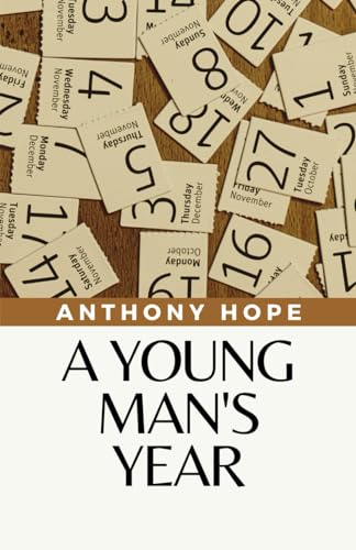 A Young Man's Year: (Annotated) von Independently published