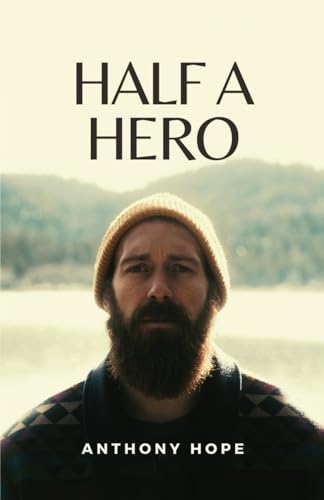 Half a Hero: (Annotated) von Independently published