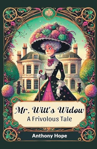 Mr. Witt's Widow A Frivolous Tale Mr. Witt's Widow A Frivolous Tale von Double 9 Books