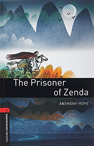 Oxford Bookworms Library: 8. Schuljahr, Stufe 2 - The Prisoner of Zenda: Reader: Level 3: 1000-Word Vocabulary