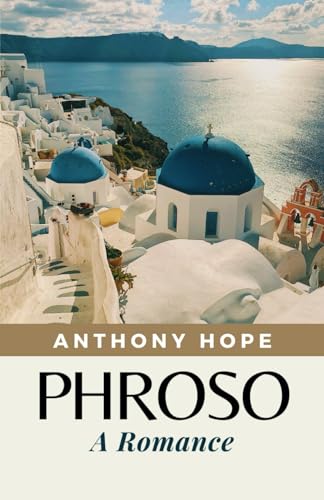Phroso: A Romance (Annotated) von Independently published