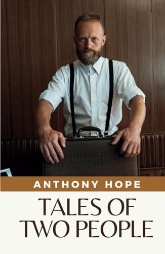 Tales of Two People: (Annotated) von Independently published