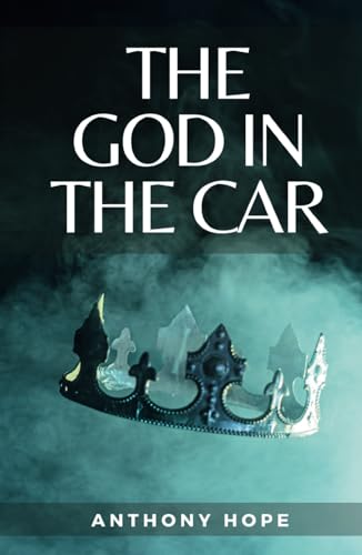 The God in the Car: (Annotated) von Independently published