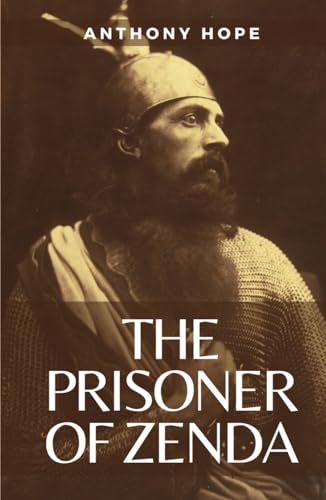 The Prisoner of Zenda: (Annotated) von Independently published