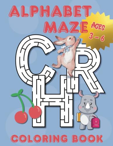 Alphabet Maze Coloring Book for Kids Ages 3-6: Fun ABC Mazes & Coloring Activities for Preschool and Kindergarten: A Large Print Educational Workbook ... Handwriting Practice & Fine Motor Skills von Independently published