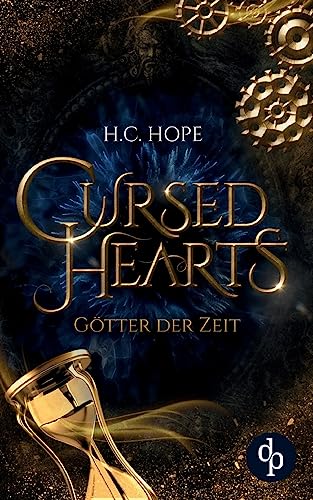 Cursed Hearts: Götter der Zeit von dp DIGITAL PUBLISHERS GmbH