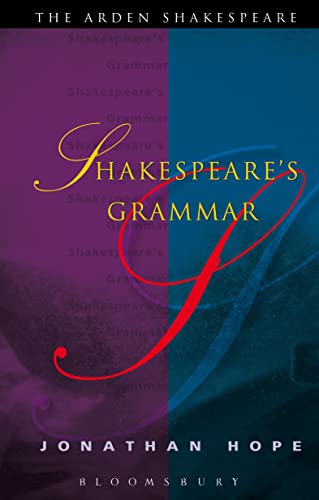 Shakespeare's Grammar (Arden Shakespeare) von Bloomsbury Publishing PLC
